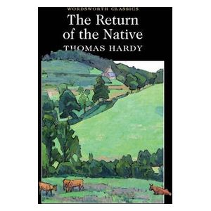  The Return of the Native (Wordsworth Classics) - English - Paperback - By Thomas Hardy 